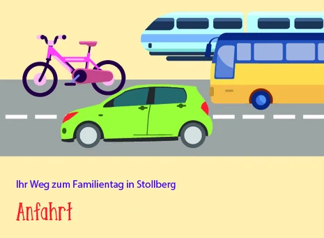 Das Bild zeigt verschiedene Verkehrsmittel wie ein Fahrrad, Auto, Bus und Zug. Unten steht „Ihr Weg zum Familientag in Stollberg“ und „Anfahrt“ in roter, verspielter Schrift.