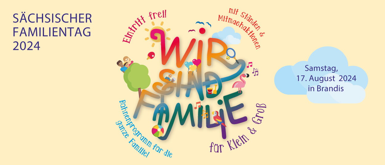 Logo des Familientags mit bunten Figuren und der Aufschrift »Wir sind Familie«, dazu die Aufschrift »Sächsischer Familientag - Samstag, 17. August 2024 in Brandis«